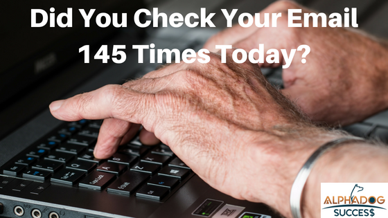 Did you check your email 145 times today?