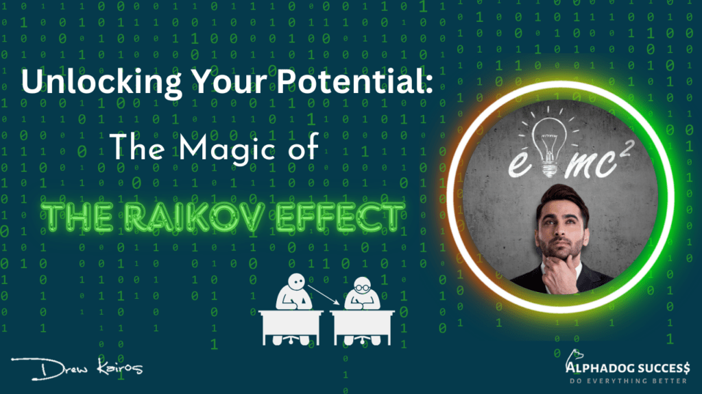Unlocking Your Potential: The magic of the Raikov Effect