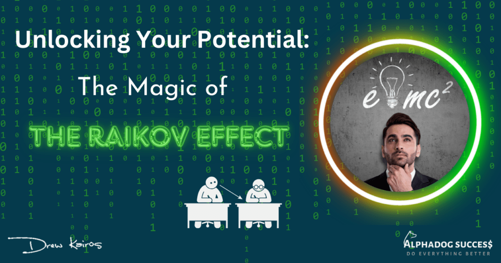 Unlocking Your Potential: The magic of the Raikov Effect