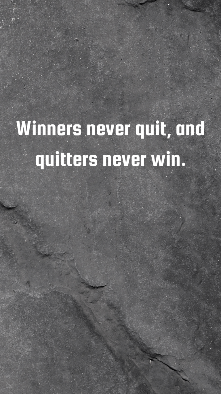 Winners Never Quit