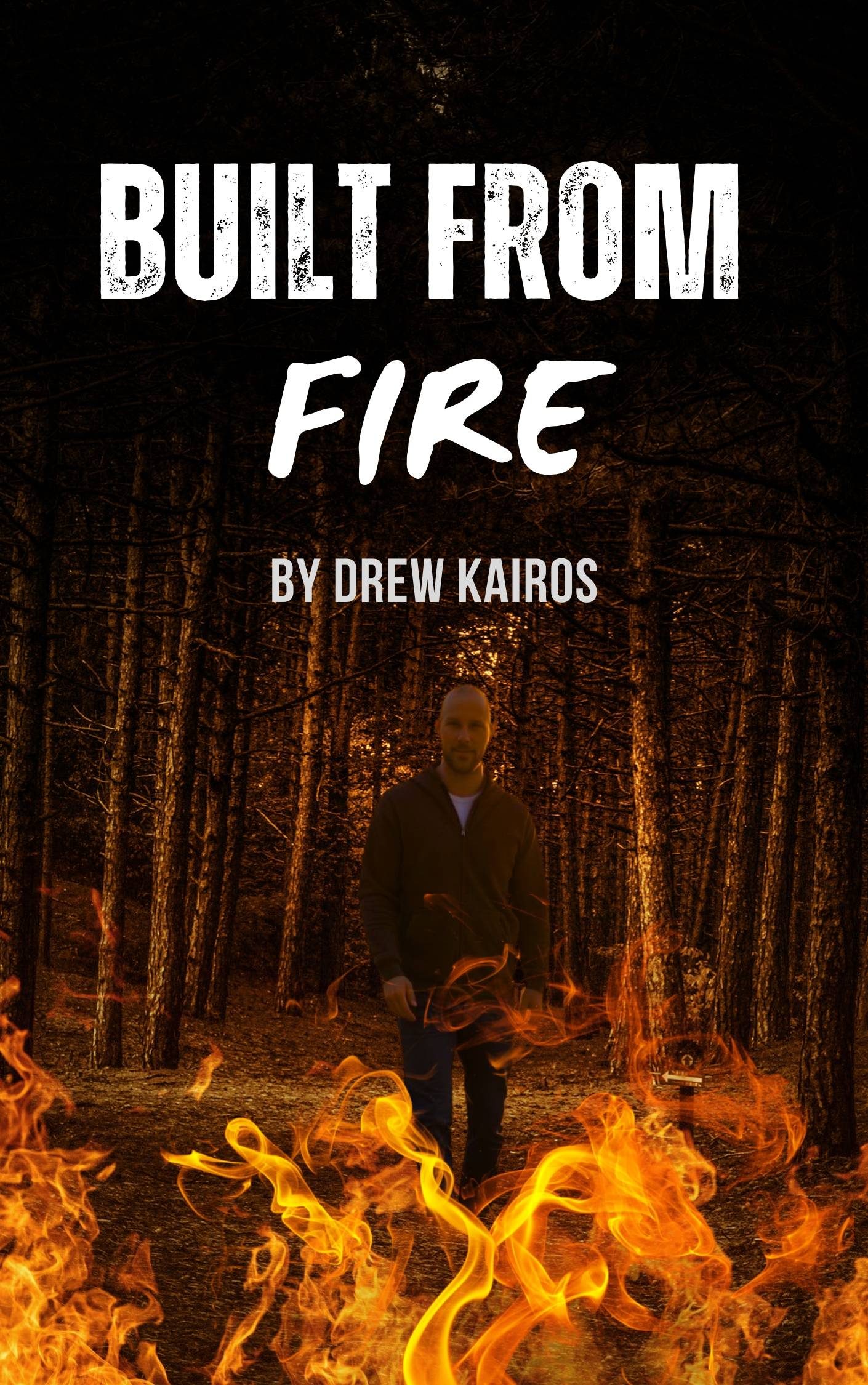 Built From Fire by Drew Kairos